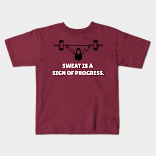 Sweat Is A Sign Of Progress Workout Kids T-Shirt